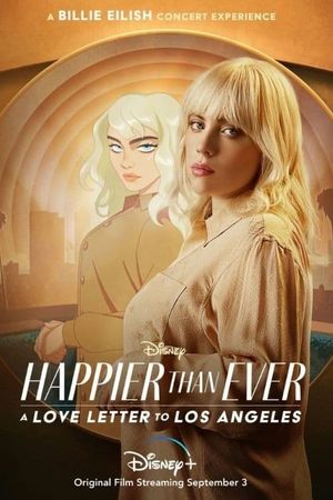 Happier Than Ever: A Love Letter to Los Angeles's poster