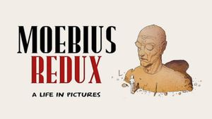 Moebius Redux: A Life in Pictures's poster