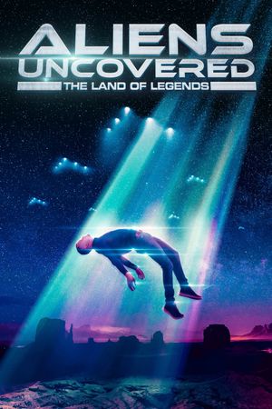Aliens Uncovered: The Land of Legends's poster