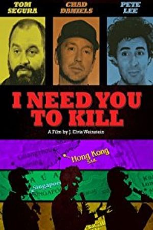 I Need You to Kill's poster