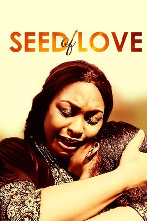 Seed of Love's poster