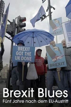 Brexit Blues - Fünf Jahre nach dem EU-Austritt's poster