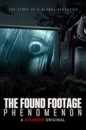 The Found Footage Phenomenon's poster