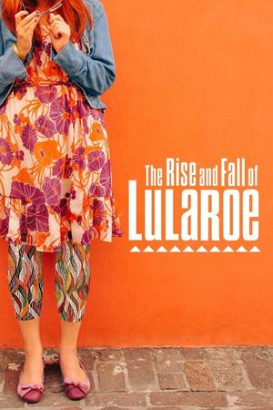 The Rise and Fall of LuLaRoe's poster