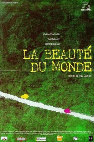 La beauté du monde's poster