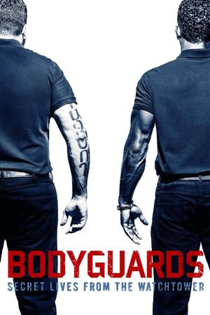 Bodyguards: Secret Lives from the Watchtower's poster