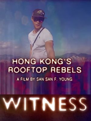 Hong Kong's Rooftop Rebels's poster image