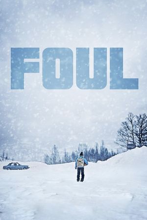 Foul's poster