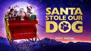 Santa Stole Our Dog: A Merry Doggone Christmas!'s poster