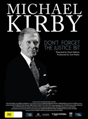 Michael Kirby: Don't Forget the Justice Bit's poster