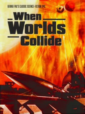 When Worlds Collide's poster