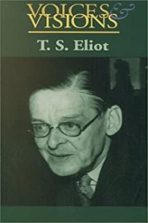 Voices & Visions: T.S. Eliot's poster