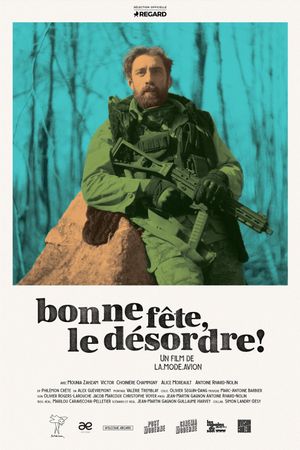 Bonne fête, le désordre!'s poster