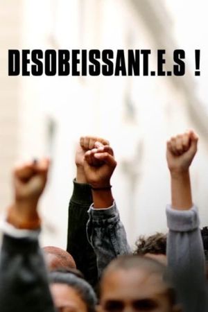 Désobéissant.e.s!'s poster