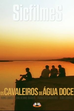 Cavaleiros De Água Doce's poster