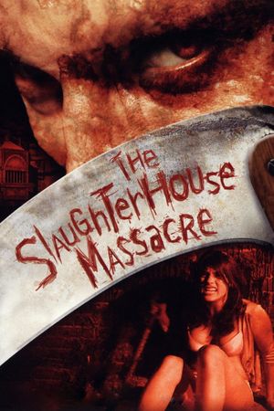 The Slaughterhouse Massacre's poster image