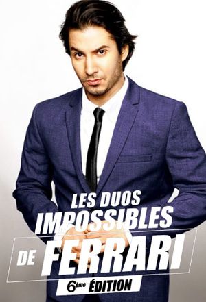 Les duos impossibles de Jérémy Ferrari : 6ème édition's poster image