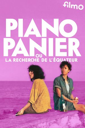 Piano panier ou La recherche de l'équateur's poster