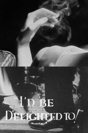 I'd Be Delighted To!'s poster