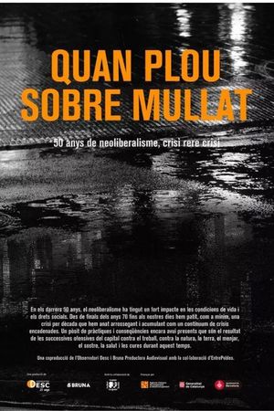 Quan plou sobre mullat's poster