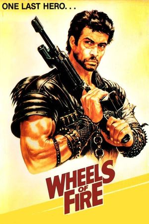 Wheels of Fire's poster