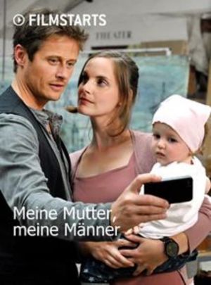 Meine Mutter, meine Männer's poster