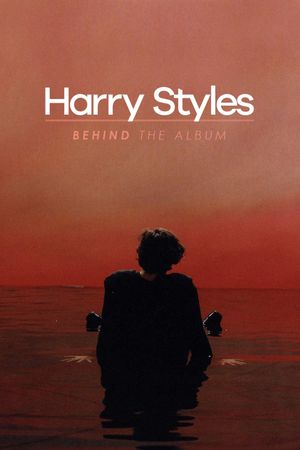 Harry Styles: Behind the Album's poster