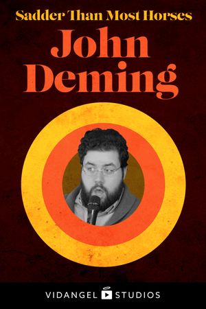 John Deming: Sadder Than Most Horses's poster