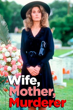 Wife, Mother, Murderer: The Marie Hilley Story's poster