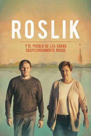 Roslik y el pueblo de las caras sospechosamente rusas's poster