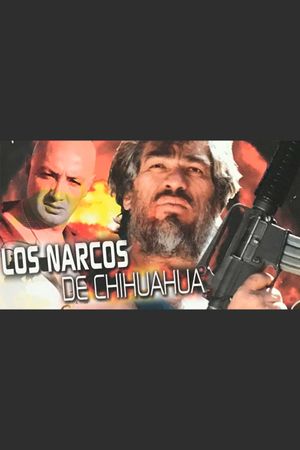 Los narcos de Chihuahua's poster image