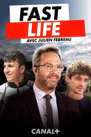 FAST LIFE - Dans la vie de Julien Fébreau au Grand Prix de Belgique's poster
