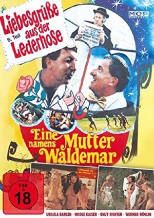Liebesgrüße aus der Lederhose 6: Eine Mutter namens Waldemar's poster