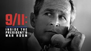 9/11: Inside the President's War Room's poster