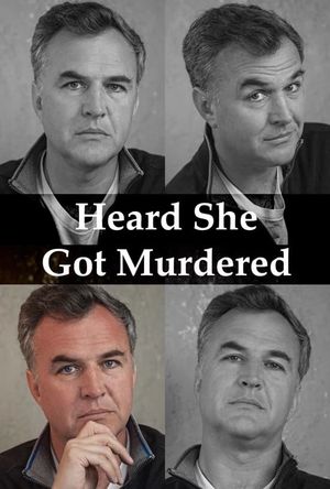 Heard She Got Murdered's poster
