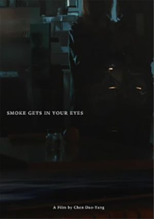 Smoke gets in your eyes's poster