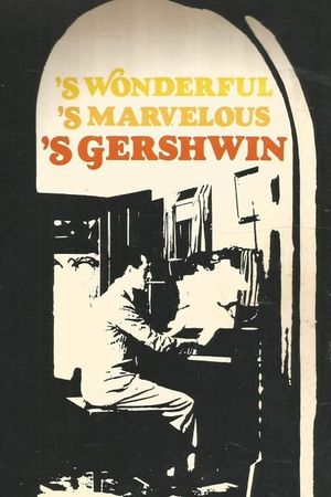 S Wonderful, 'S Marvelous, 'S Gershwin's poster