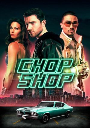 Chop Shop's poster