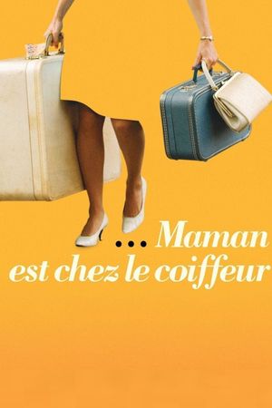 Mommy Is at the Hairdresser's's poster