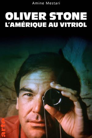 Oliver Stone, l’Amérique au vitriol's poster