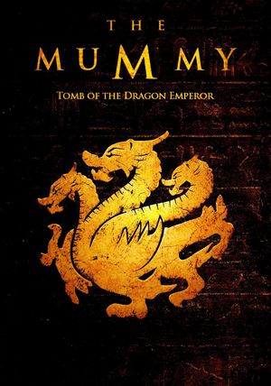 The Mummy: Tomb of the Dragon Emperor's poster