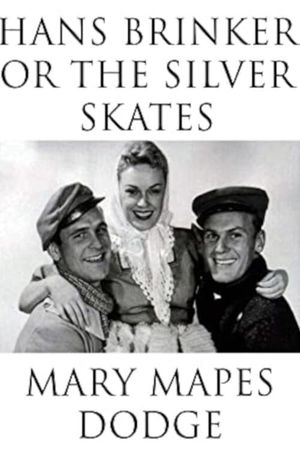 Hans Brinker and the Silver Skates's poster
