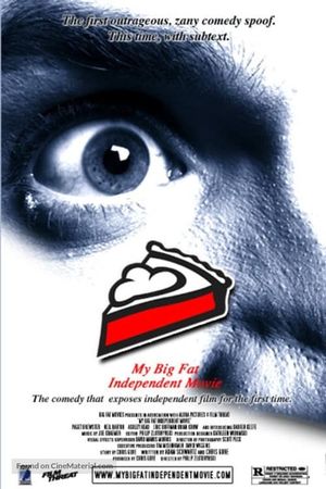 My Big Fat Independent Movie's poster