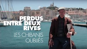 Perdus entre deux rives, les Chibanis oubliés's poster