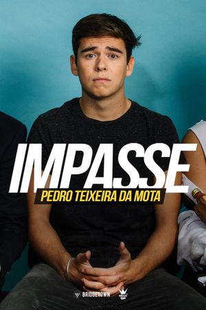 Pedro Teixeira da Mota: Impasse's poster