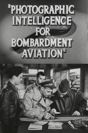 Photographic Intelligence for Bombardment Aviation's poster