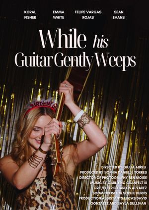 While His Guitar Gently Weeps's poster
