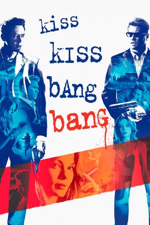 Kiss Kiss Bang Bang's poster