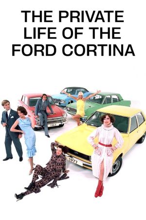 Private Life of the Ford Cortina's poster