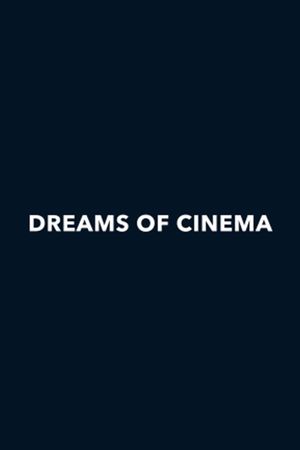 Dreams of Cinema's poster